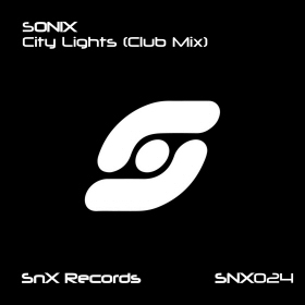 [SNX024] Sonix - City Lights (Club Mix) [SnX Records]
